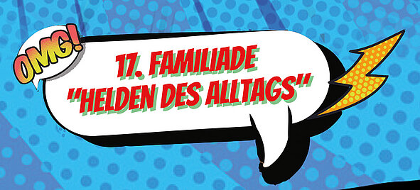 Plakat mit Aufschrift Familade Helden des Alltags.